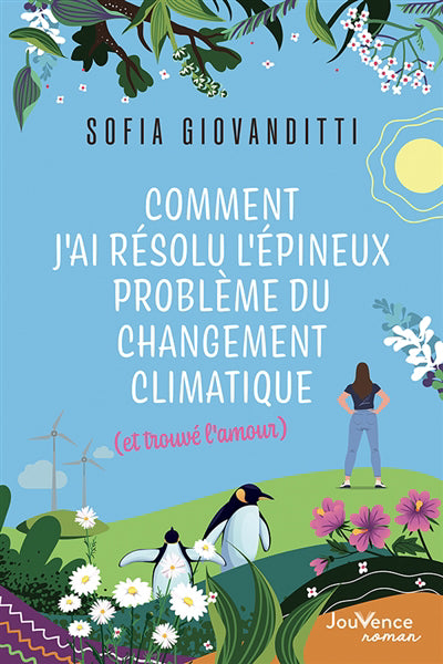 COMMENT J'AI RESOLU L'EPINEUX PROBLEME DU CHANGEMENT CLIMAT ET