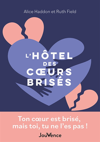 HOTEL DES COEURS BRISES
