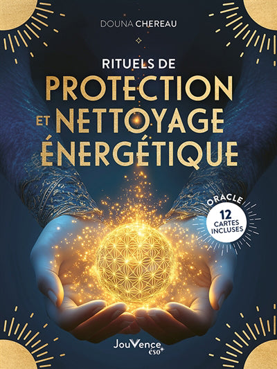 RITUELS DE PROTECTION ET NETTOYAGE ENERGETIQUE