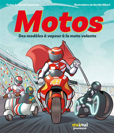 MOTOS  DES MODELES A VAPEUR A LA MOTO VOLANTE