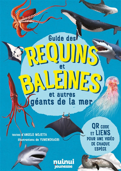 GUIDE DES REQUINS ET BALEINES ET AUTRES GEANTS DE LA MER