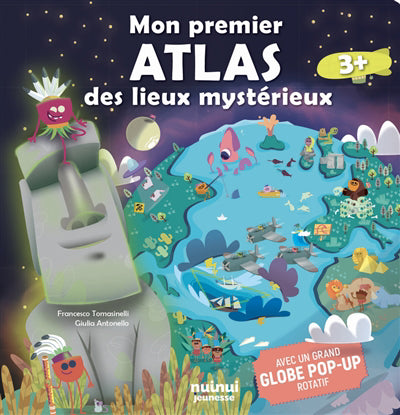 MON PREMIER ATLAS DES LIEUX MYSTERIEUX