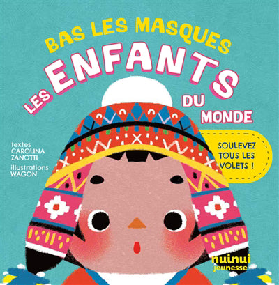 BAS LES MASQUES  LES ENFANTS DU MONDE