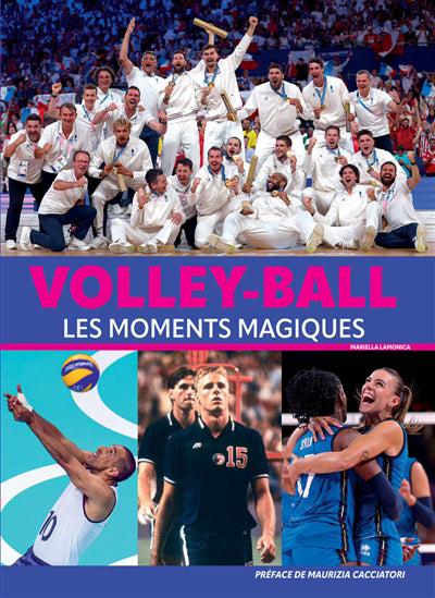 VOLLEY-BALL  LES MOMENTS MAGIQUES