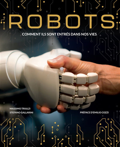 ROBOTS  COMMENT ILS SONT ENTRES DANS NOS VIES