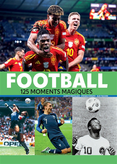 FOOTBALL  125 MOMENTS MAGIQUES N.E.