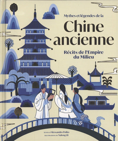 MYTHES ET LEGENDES DE LA CHINE ANCIENNE