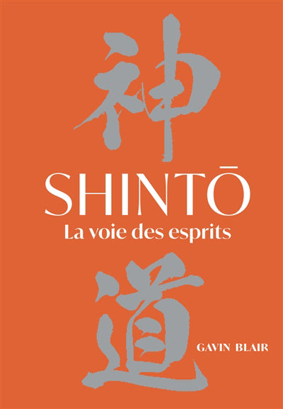 SHINTO  LA VOIE DES ESPRITS