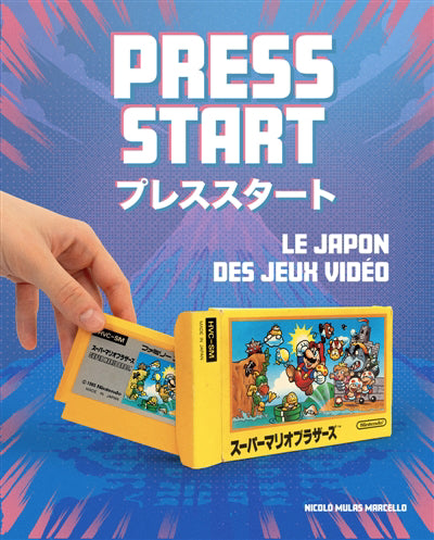 PRESS START  LE JAPON DES JEUX VIDEO