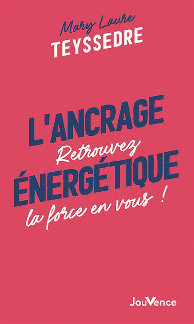ANCRAGE ENERGETIQUE