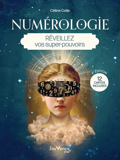 NUMEROLOGIE  REVEILLEZ VOS SUPER-POUVOIRS  2E EDITION