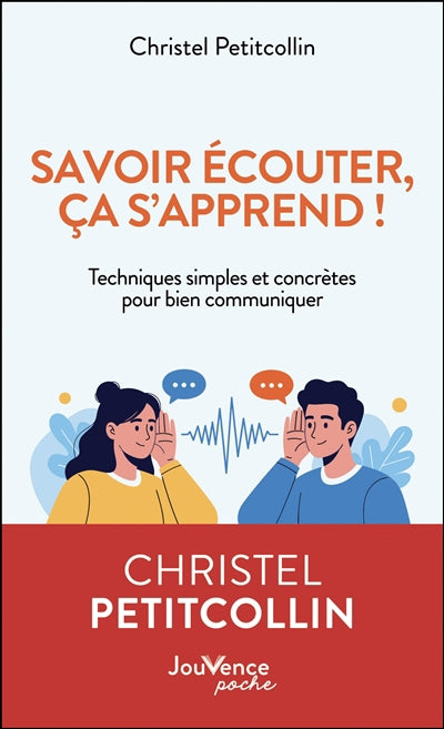 SAVOIR ECOUTER, CA S'APPREND !