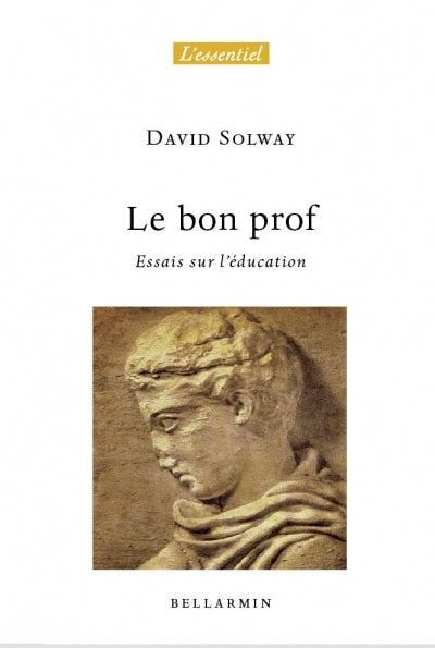 BON PROF : ESSAI SUR L'EDUCATION