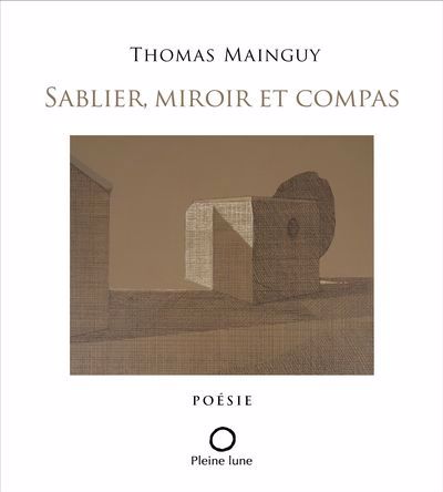 SABLIER, MIROIR ET COMPAS
