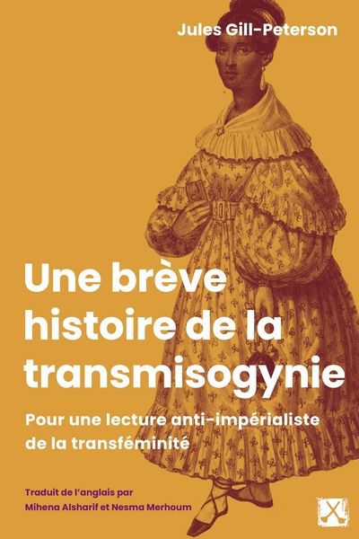 UNE BREVE HISTOIRE DE LA TRANSMISOGYNIE