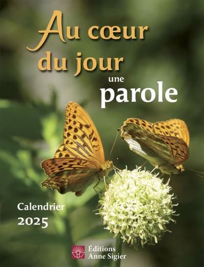 AU COEUR DU JOUR, UNE PAROLE 2025