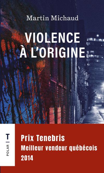 VIOLENCE A L'ORIGINE (FORMAT POCHE)