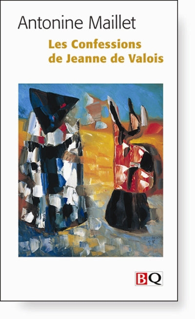 CONFESSIONS DE JEANNE DE VALOIS