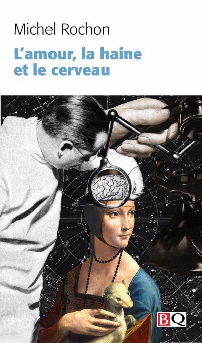 AMOUR, LA HAINE ET LE CERVEAU