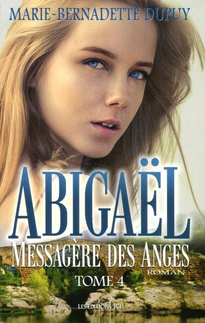 Abigaël 4 Messagère des anges