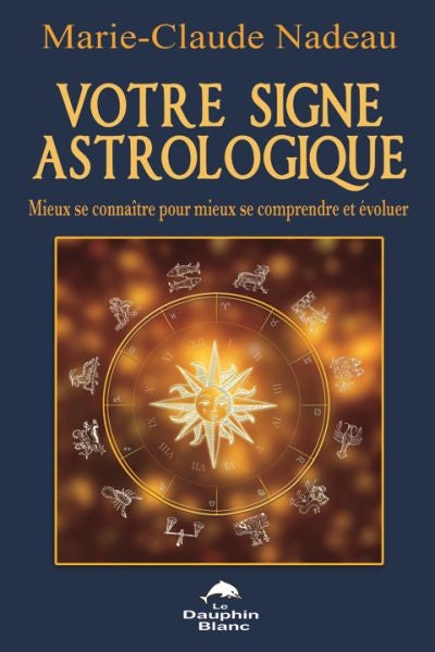 VOTRE SIGNE ASTROLOGIQUE