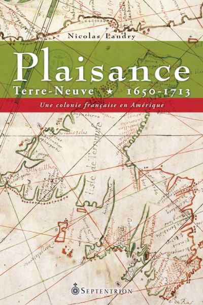 PLAISANCE (TERRE-NEUVE): 1650-1713