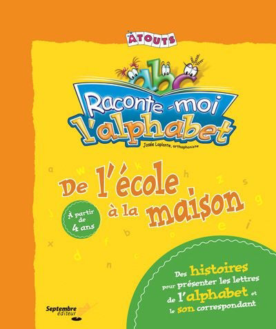 ALPHABET : DE L'ECOLE A LA MAISON