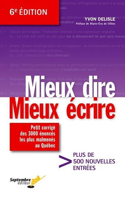 MIEUX DIRE, MIEUX ECRIRE 6E ED.