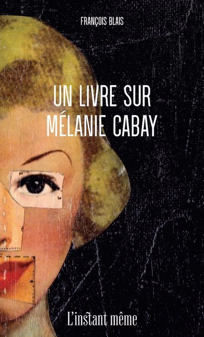 UN LIVRE SUR MELANIE CABAY