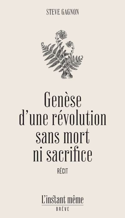 GENESE D'UNE REVOLUTION SANS MORT NI SACRIFRICE