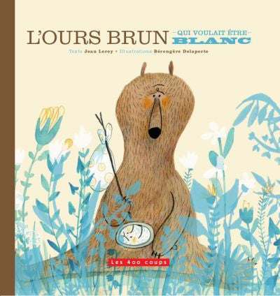OURS BRUN QUI VOULAIT ETRE BLANC