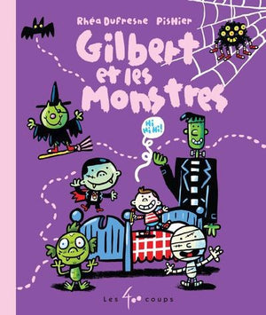 GILBERT ET LES MONSTRES