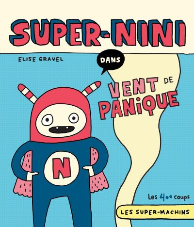 SUPER-NINI : VENT DE PANIQUE