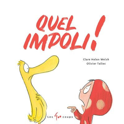 QUEL IMPOLI! (BONNES MANIERES)
