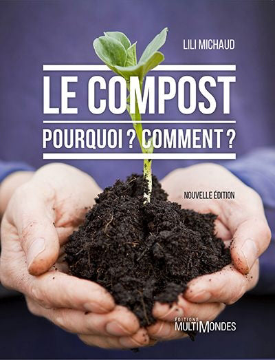 COMPOST  POURQUOI? COMMENT?