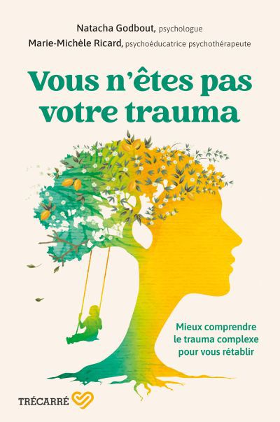VOUS N'ETES PAS VOTRE TRAUMA