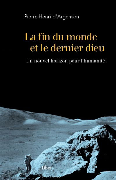 FIN DU MONDE ET LE DERNIER DIEU : UN NOUVEL HORIZON POUR L'H