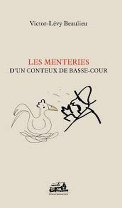 MENTERIES D'UN CONTEUX DE BASSE-COUR