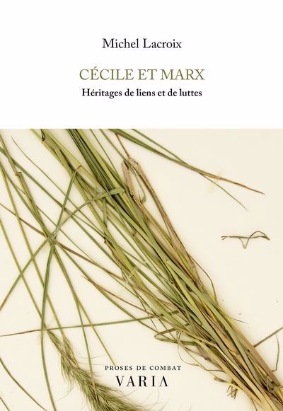 CÉCILE ET MARX : HÉRITAGE DE LIENS ET DE LUTTES