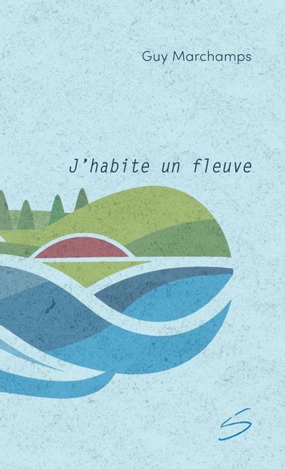 J'HABITE UN FLEUVE