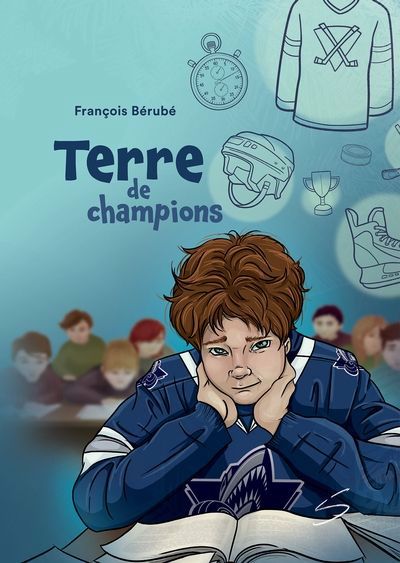 TERRE DE CHAMPIONS | FRANÇOIS BÉRUBÉ