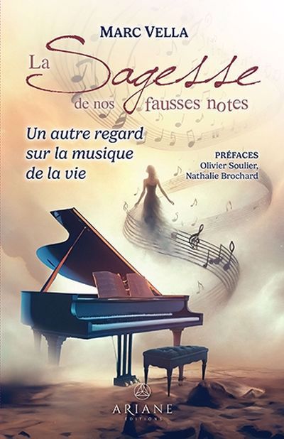 SAGESSE DE NOS FAUSSES NOTES  UN AUTRE REGARD SUR LA MUSIQUE