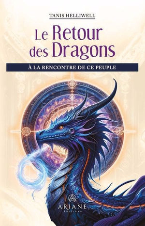 RETOUR DES DRAGONS :À LA RENCONTRE DE CE PEUPLE