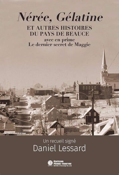 NEREE, GELATINE ET AUTRES HISTOIRES DU PAYS DE BEAUCE