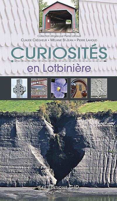 Curiosités en Lotbinière