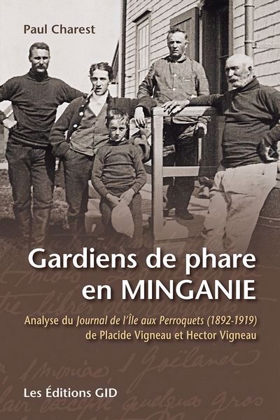 GARDIENS DE PHARE EN MINGANIE