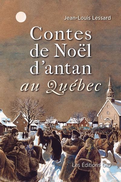 CONTES DE NOEL D'ANTANT AU QUEBEC