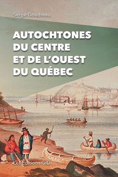 AUTOCHTONES DU CENTRE ET DE L'OUEST DU QUEBEC