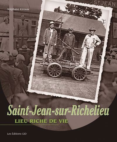 Saint-Jean-sur-Richelieu : lieu riche de vie