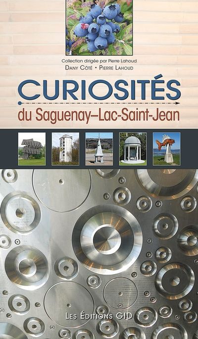 CURIOSITES DU SAGUENAY-LAC-ST-JEAN